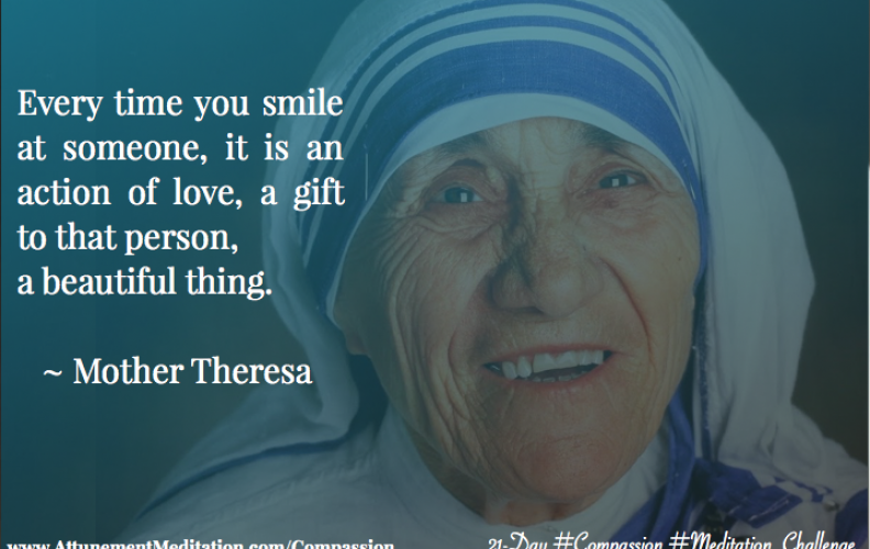Day 19: Every time you smile it is an action of love ~ Mother Theresa